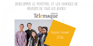 rapport annuel : developper le potentiel et les chances de réussite de tous les jeunes Télémaque
